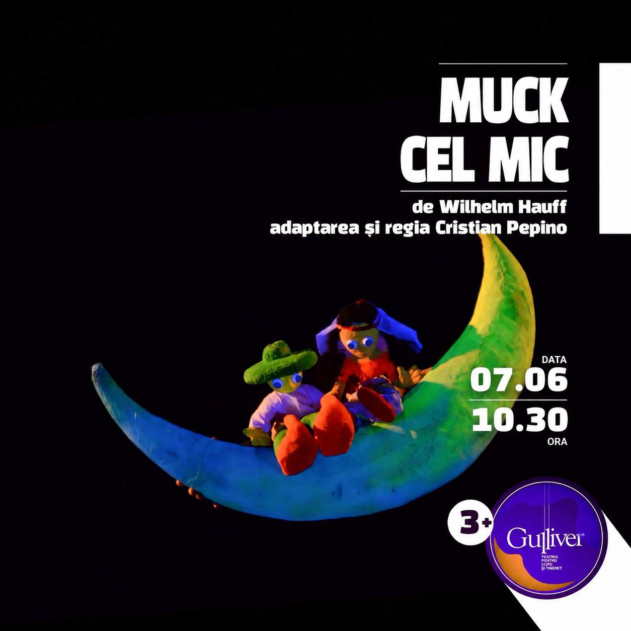 ”Muck cel mic” - prima reprezentație a lunii iunie la Teatrul pentru Copii și Tineret ”Gulliver” 